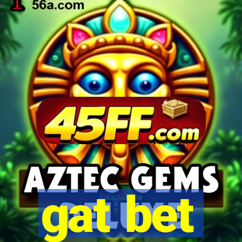 gat bet